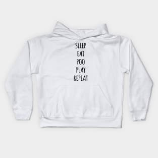 SLEEP EAT POO PLAY REPEAT Kids Hoodie